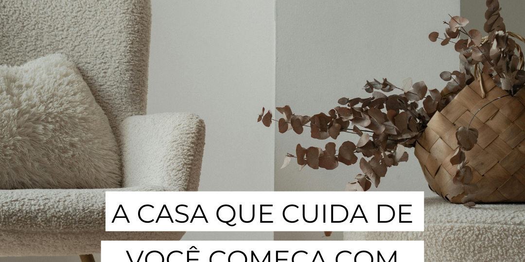 Arquitetura: Soluções Invisíveis para Bem-Estar e Funcionalidade